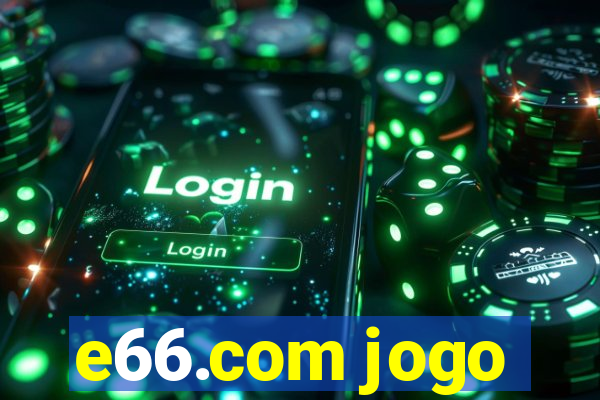 e66.com jogo